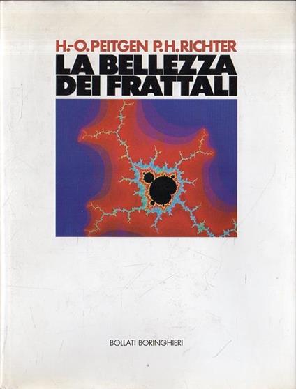 La bellezza dei frattali : immagini di sistemi dinamici complessi. Peitgen, Heinz-Otto; Richter, Peter H. - copertina