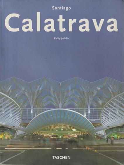 Santiago Calatrava - Philip Jodidio - copertina