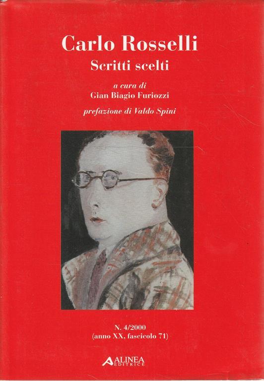 Carlo Rosselli: scritti scelti a cura di Gian Biagio Furiozzi - Gian Biagio Furiozzi - copertina