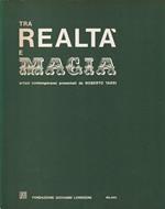 Tra realtà e magia: artisti contemporanei presentati di Roberto Tassi
