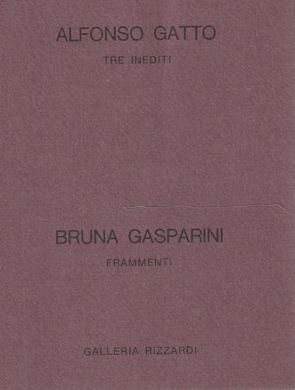 Alfonso Gatto: tre inediti - Bruna Gasparini: frammenti - Alfonso Gatto - copertina