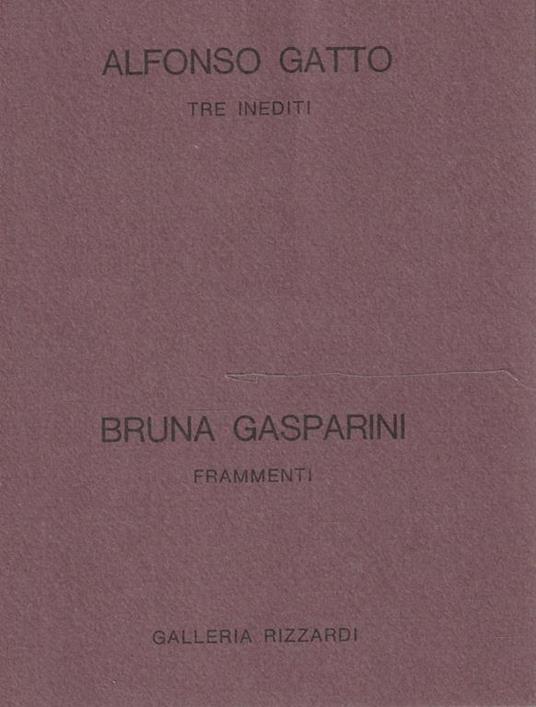 Alfonso Gatto: tre inediti - Bruna Gasparini: frammenti - Alfonso Gatto - copertina