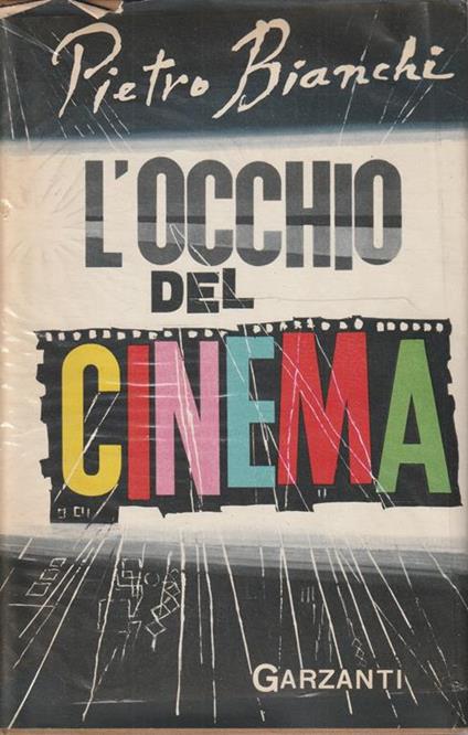 L' occhio del cinema di Pietro Bianchi - P. Bianchi - copertina