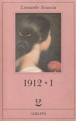 1912 + 1 Di Leonardo Sciascia