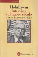 Intervista sul nuovo secolo di Hobsbawm