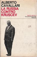 La Russia contro Kruscev