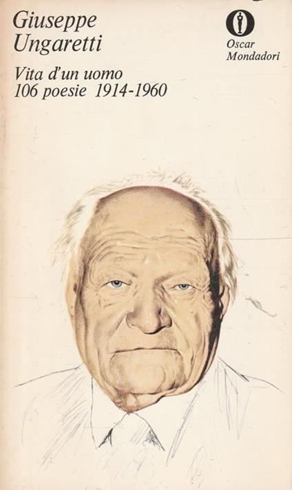 Vita d'un uomo - 106 poesie 1914-1960 - Giuseppe Ungaretti - copertina