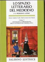 Lo spazio Letterario del Medioevo. 1: Il medioevo latino. vol.5: Cronologia e Bibliografia della letteratura Mediolatina