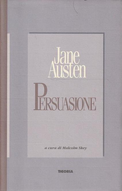 Persuasione di Jane Austen a cura di Malcolm Skey - Jane Austen - copertina