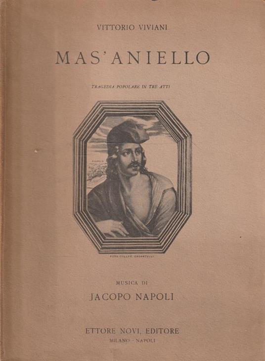 Autografato ! Mas'Aniello. Tragedia popolare in tre atti - Vittorio Viviani - copertina