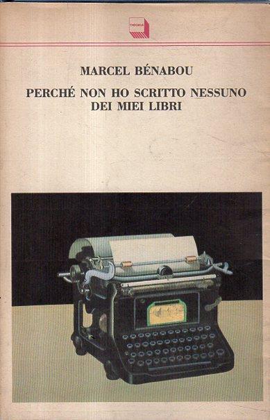Perché non ho scritto nessuno dei miei libri - copertina