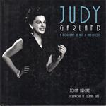 Judy Garland : a portrait in art & anecdote