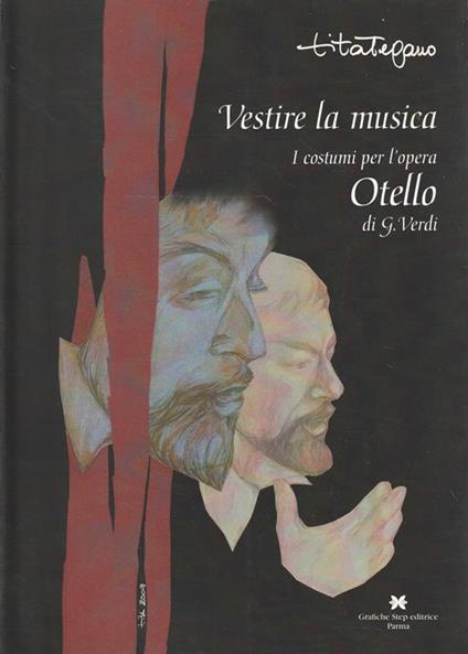 Vestire la musica. I costumi per l'opera Otello di G. Verdi - copertina