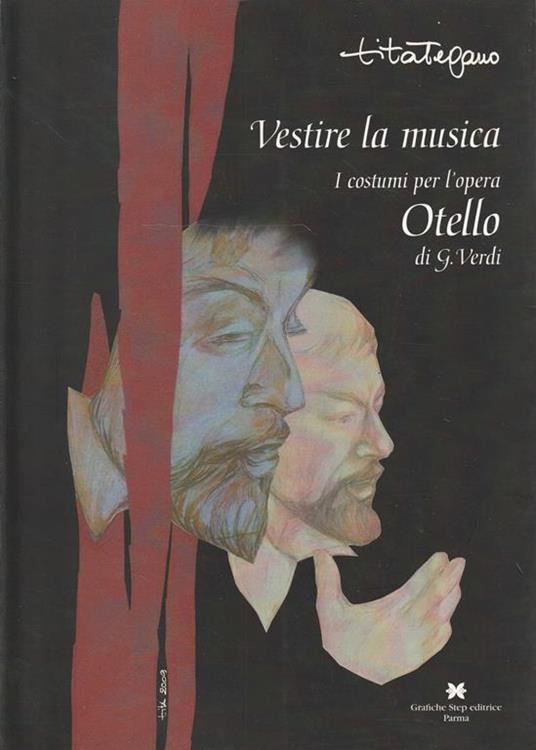 Vestire la musica. I costumi per l'opera Otello di G. Verdi - copertina