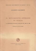 Il movimento operaio in Italia. La questione sociale a Milano dal 1890 al 1900