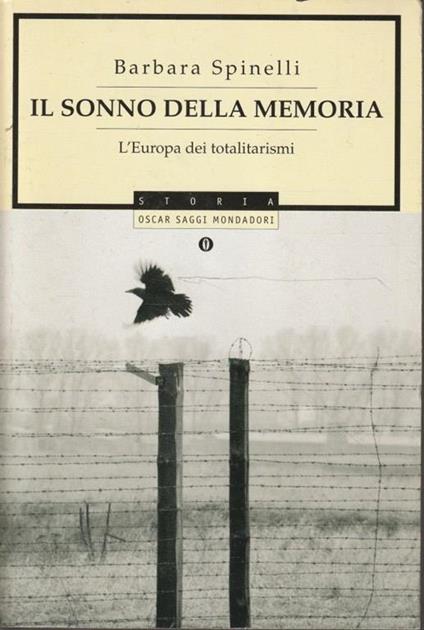 Il sonno della memoria : l'Europa dei totalitarismi - Barbara Spinelli - copertina