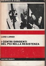 I centri dirigenti del PCI nella resistenza