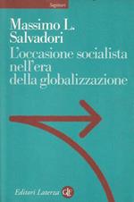 L' occasione socialista nell'era della globalizzazione