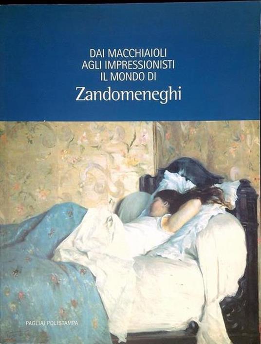 Dai macchiaioli agli impressionisti: il mondo di Zandomeneghi - copertina
