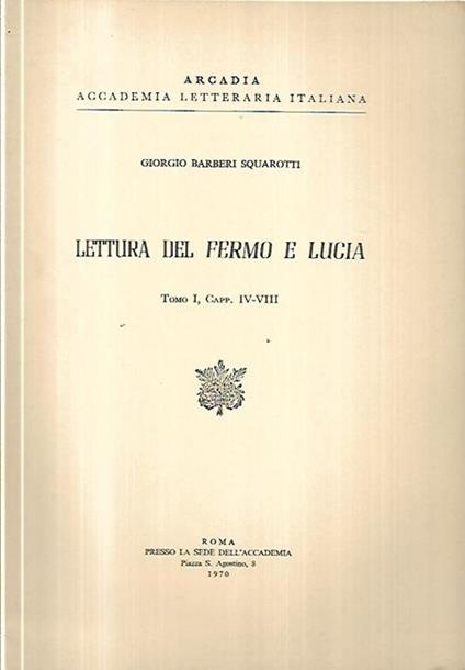 Lettura del Fermo e Lucia, Tomo I, Capp. IV-VIII - Giorgio Barbieri Squarotti - copertina