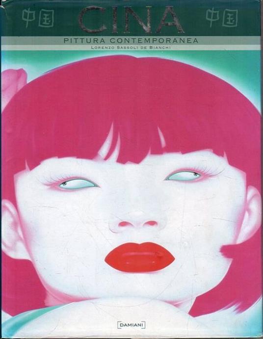Cina : pittura contemporanea - Lorenzo Sassoli De Bianchi - copertina
