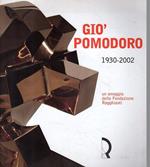 Giò Pomodoro : 1930-2002