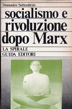 Socialismo e rivoluzione dopo Marx