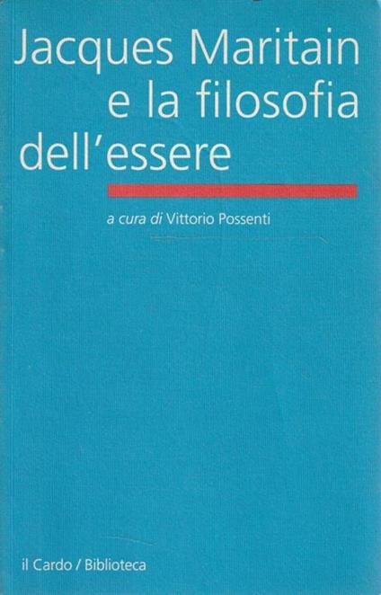 Jacques Maritain e la filosofia dell'essere - copertina