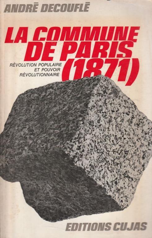La commune de Paris (1871) Révolution populaire et pouvoir révolutionnaire - copertina