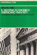 Il sistema econimico americano 1945/1977. Le tendenze del capitalismo negli Stati Uniti