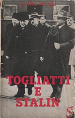 Togliatti e Stalin. contributo alla biografia del segretario del PCI