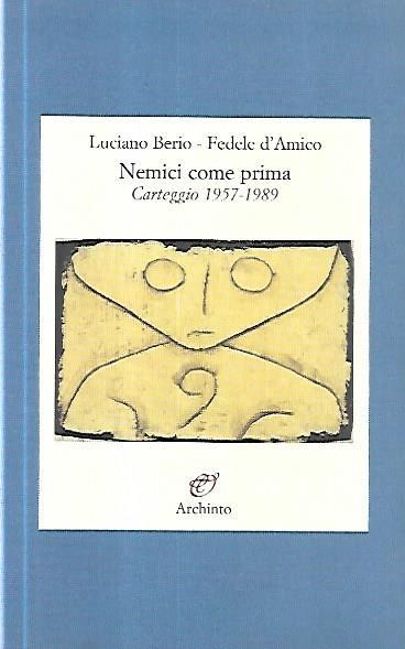 Nemici come prima : carteggio 1957-1989 - copertina
