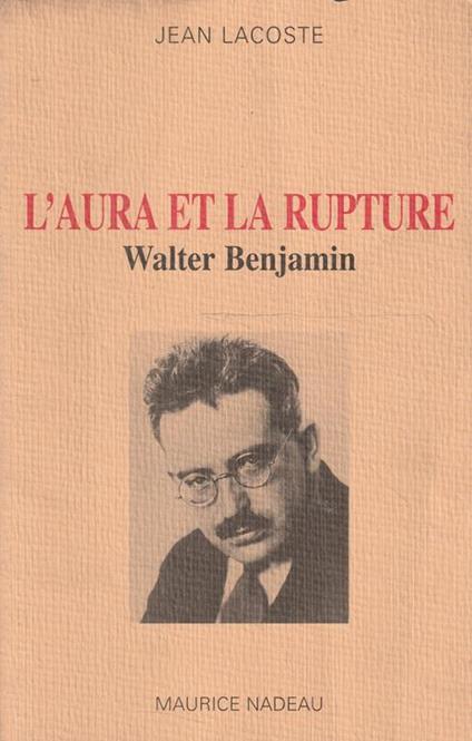 L' aura et la rupture - Walter Benjamin - copertina