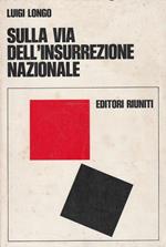 Sulla via dell'insurrezione nazionale