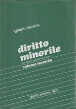 Diritto minorile - Volume secondo: Sistema penale minorile-Misure rieducative-Diritto civile minorile