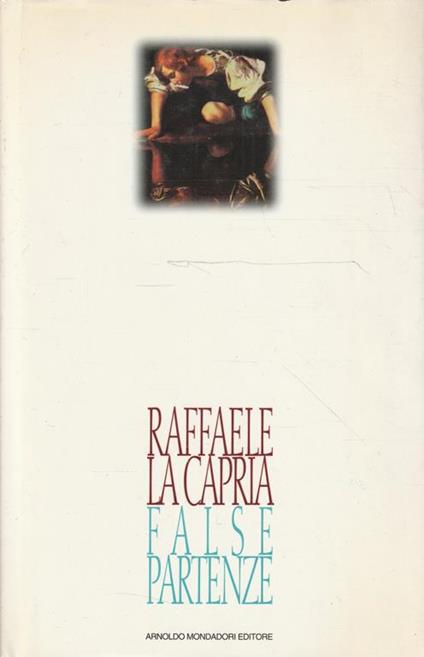 False partenze - Raffaele La Capria - copertina