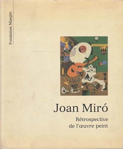 Joan Mirò. Retrospective de l'oeuvre peint - copertina