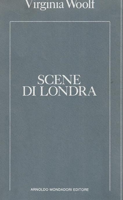 Scene di Londra di Virginia Woolf - Virginia Woolf - copertina
