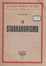 Lo stakhanovismo di Stalin (discorso alla prima conferenza degli stakhanovisti dell'U.R.S.S.)