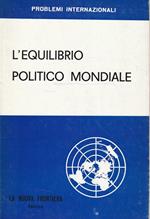 L' equilibrio politico mondiale