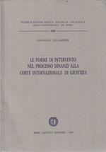 Le forme di intervento nel processo dinanzi alla corte internazionale di giustizia