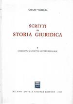 Scritti di storia giuridica, 7: comunità e diritto internazionale