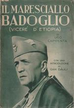 Il Maresciallo Badoglio (Vicerè d'Etiopia)