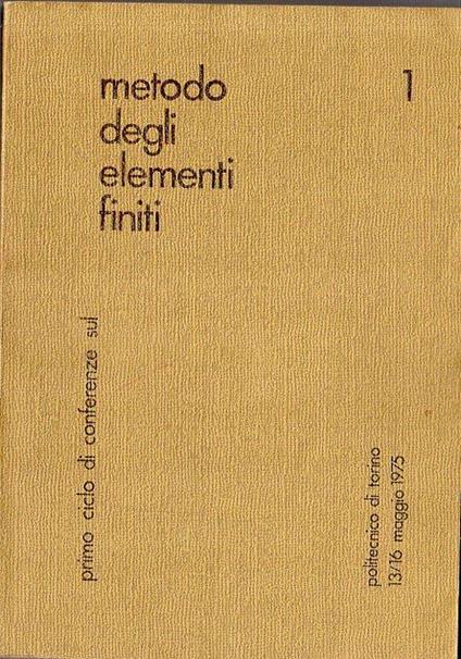 Primo ciclo di conferenze sul metodo degli elementi finiti - copertina