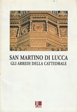 San Martino di Lucca. Gli arredi della Cattedrale Vol. 2