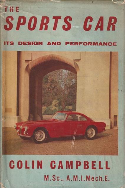 The Sports Car. Its design and performance - Colin Campbell - copertina