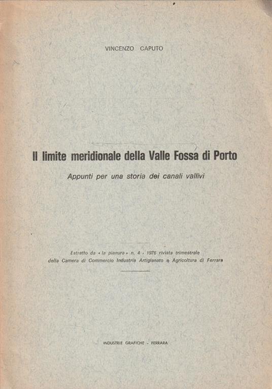 Il limite meridionale della Valle Fossa di Porto. Appunti per una storia dei canali vallivi - copertina