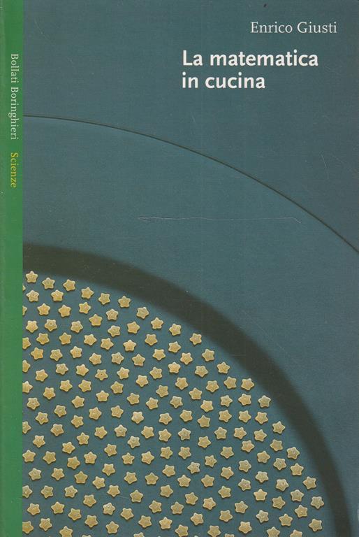 La matematica in cucina - Enrico Giusti - copertina
