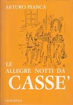 Le allegre notti da Cassè ed altre immagini di vita milanese