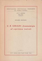 G.B. Giraldi: Drammaturgia Ed Esperienza Teatrale